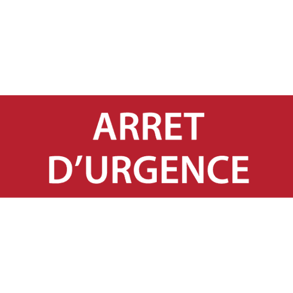 Panneau Arrêt d'Urgence