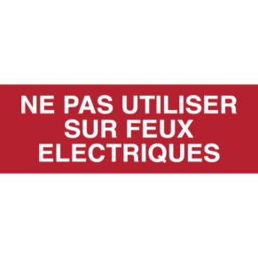Panneau Ne Pas Utiliser sur Feux Électriques