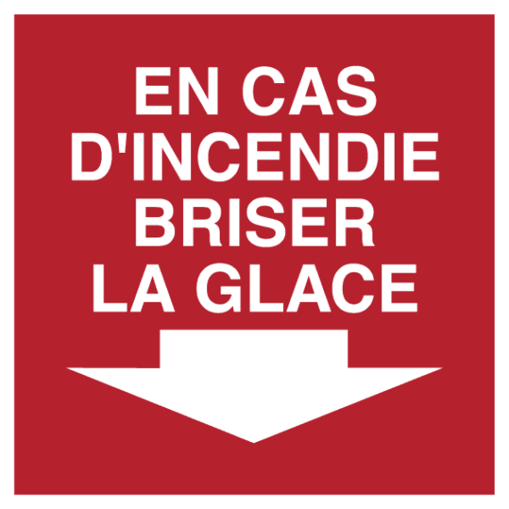 Panneau Picto en cas d'Incendie Briser la Glace