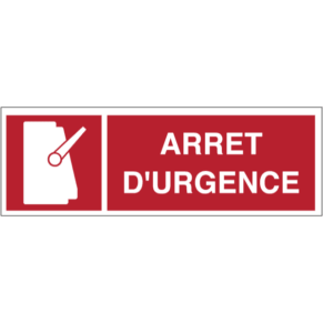 Panneau Picto + Texte Arrêt d'Urgence