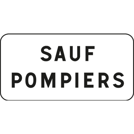 Panneau Sauf Pompiers