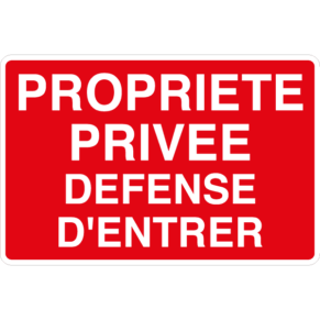 Panneau Propriété Privée Défense d'Entrer