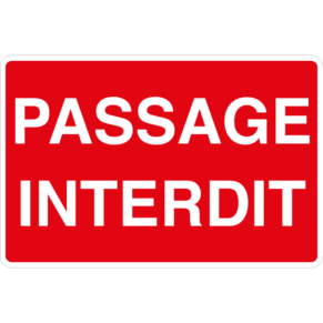 Panneau Passage Interdit