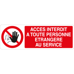 Panneau Accès Interdit à Toute Personne Étrangère au Service