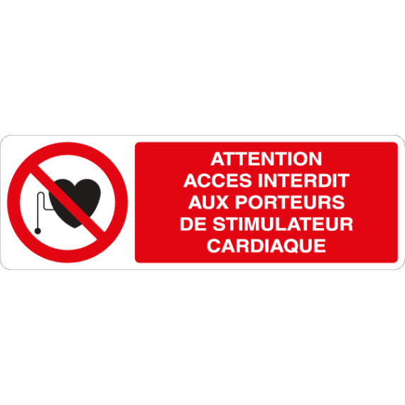 Panneau Accès Interdit aux Porteurs de Stimulateur Cardiaque