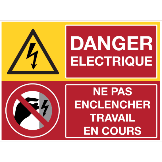 Panneau Picto + Texte - Danger Électrique - Ne Pas Enclencher Travail en Cours
