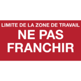 Panneau Limite de la Zone de Travail - Ne pas Franchir