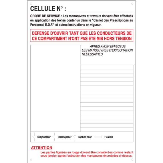 Panneau Consignes de Sécurité - Cellule N° - Défense d'Ouvrir