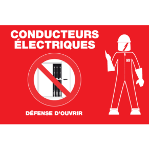 Panneau Conducteurs Électriques - Défense d'Ouvrir