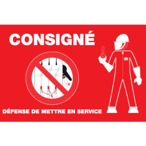 Panneau Consigné - Défense de Mettre en Service