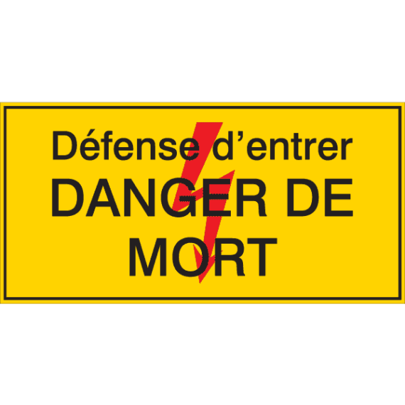 Panneau Flèche Danger - Défense d'Entrer - Danger de Mort