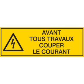 Panneau Flèche Danger - Avant Tous Travaux Couper le Courant