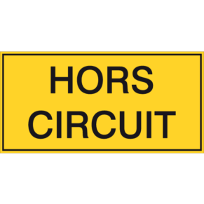 Panneau Hors Circuit
