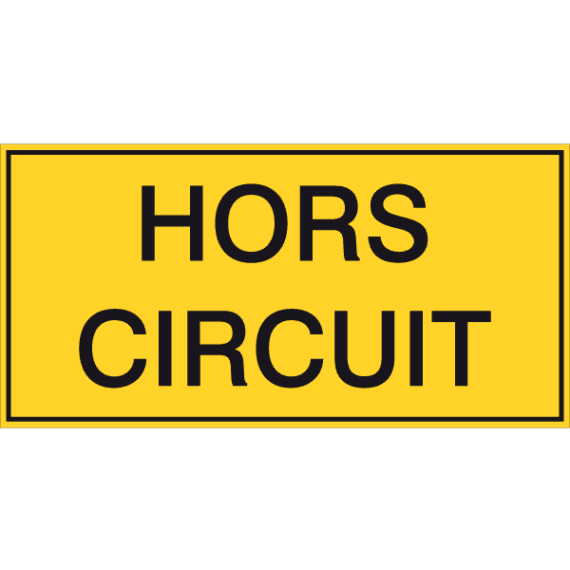 Panneau Hors Circuit
