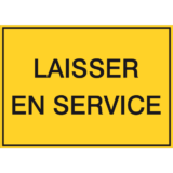 Panneau Laisser en Service