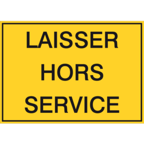 Panneau Laisser Hors Service