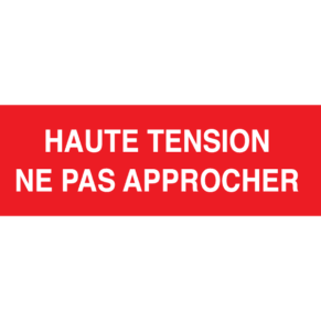 Panneau Haute Tension Ne Pas Approcher