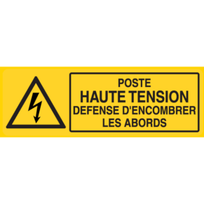 Panneau Poste Haute Tension - Défense d'Encombrer les Abords - Flèche Danger Électrique