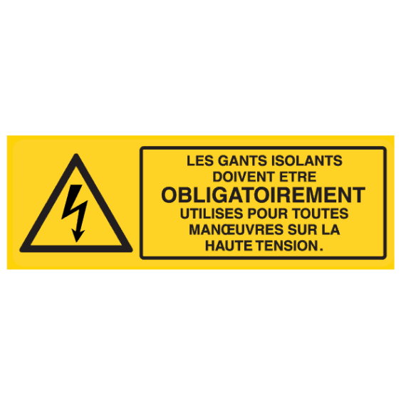 Panneau Les Gants Isolants Doivent Être Obligatoirement Utilisés - Flèche Danger Électrique