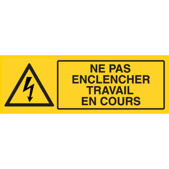 Panneau Ne Pas Enclencher - Travail en cours - Flèche Danger Électrique