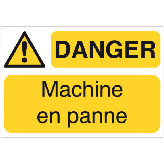 Panneau + Picto Danger - Machine en Panne