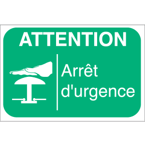 Panneau + Picto Attention - Arrêt d'Urgence