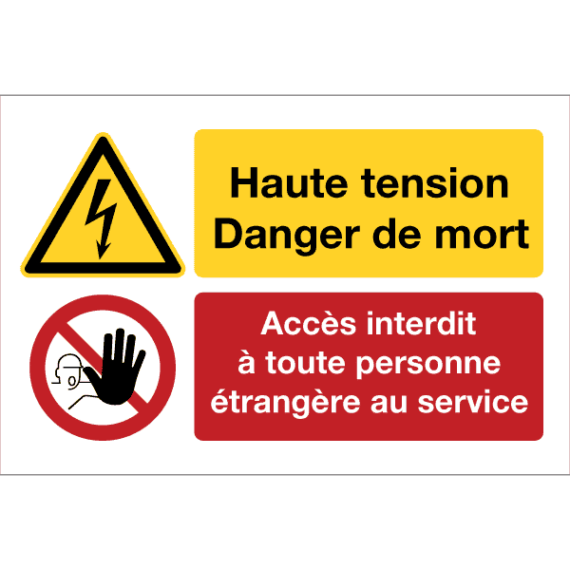 Panneau + Pictos Haute Tension Danger de Mort - Accès Interdit à Toute Personne Étrangère au Service