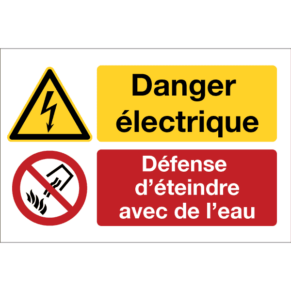 Panneau + Pictos Danger Électrique - Défense d'Éteindre avec de l'Eau