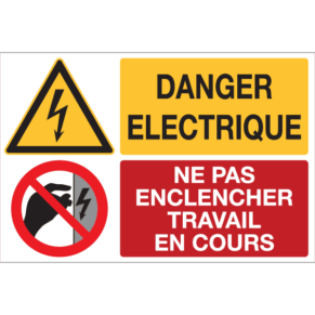 Panneau + Pictos Danger Électrique - Ne Pas Enclencher Travail en Cours