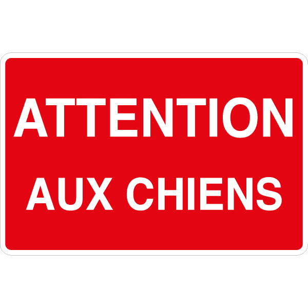 Panneau Attention aux Chiens | Matières dangereuses