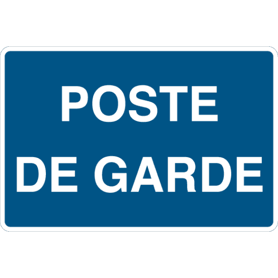 Panneau Poste de Garde