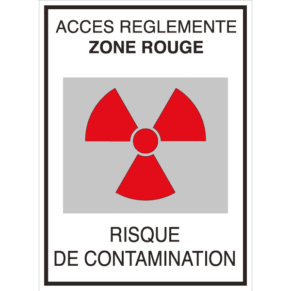 Panneau + Picto Radioactivité - Accès Réglementé Zone Rouge - Risque de Contamination