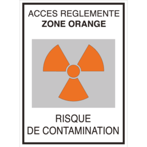 Panneau + Picto Radioactivité - Accès Réglementé Zone Orange - Risque de Contamination