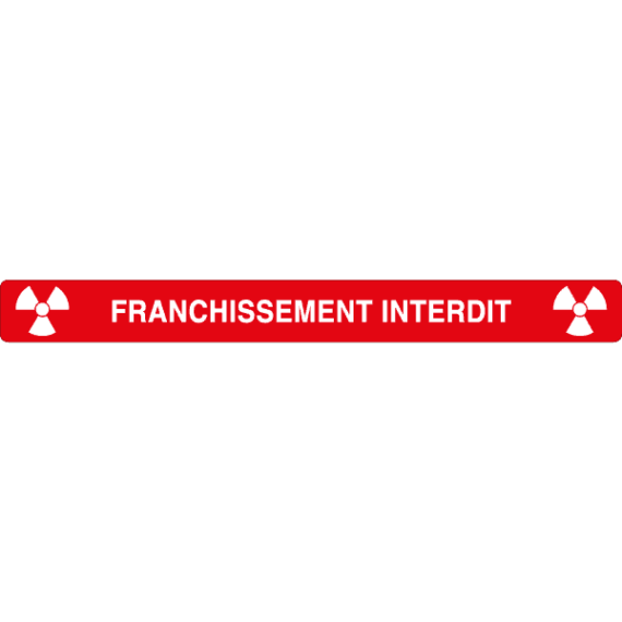 Balisage Picto Radioactivité - Franchissement Interdit Rouge