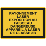 Panneau Rayonnement Laser - Exposition au Faisceau Dangereuse - Classe 3B