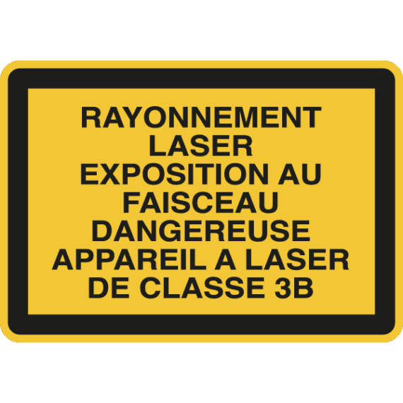 Panneau Rayonnement Laser - Exposition au Faisceau Dangereuse - Classe 3B
