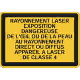 Panneau Rayonnement Laser Exposition Dangereuse - Classe 4