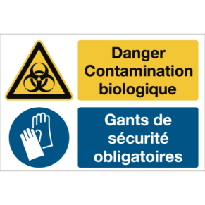 Panneau + Picto Danger Contamination Biologique - Gants de Sécurité Obligatoires