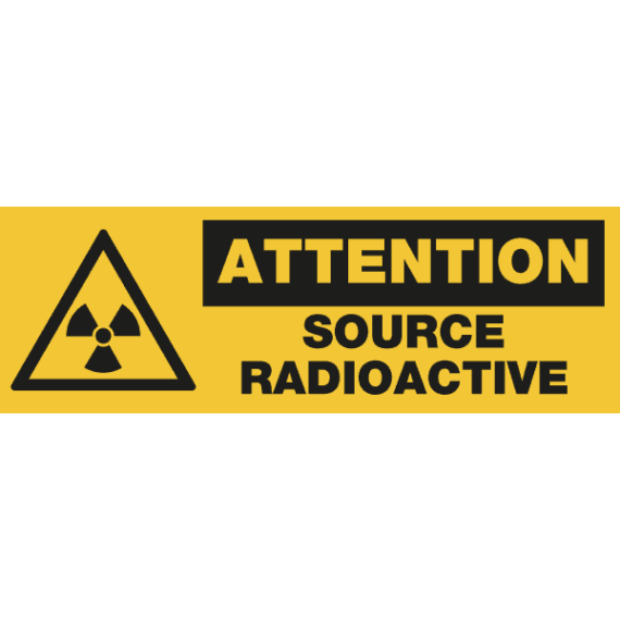 Panneau + Picto Attention Source Radioactive