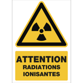 Panneau + Picto Attention Radiations Ionisantes