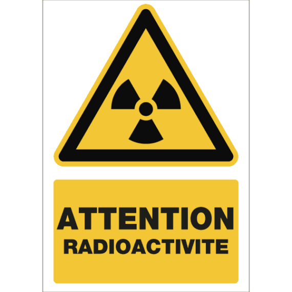 Panneau + Picto Attention Radioactivité
