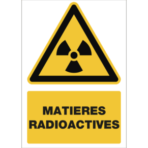 Panneau + Picto Matières Radioactives