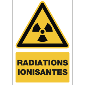 Panneau + Picto Radiations Ionisantes