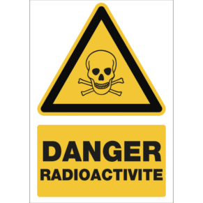 Panneau + Picto Danger Radioactivité