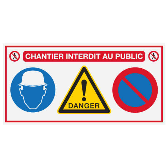 Panneau Danger Chantier Interdit au Public