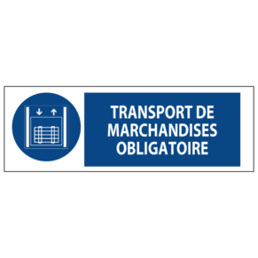 Signalétique Transport de Marchandises Obligatoire ISO 7010