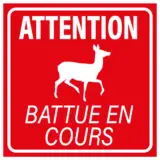 Panneau Attention Battue en Cours