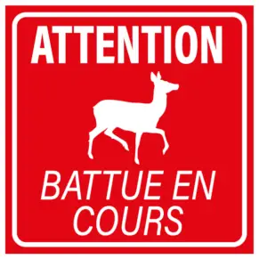 Panneau Attention Battue en Cours