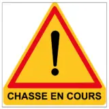 Panneau Chasse en Cours
