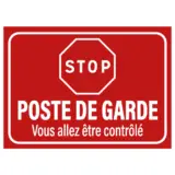 Panneau Stop Poste de Garde - Vous Allez Etre Contrôlé